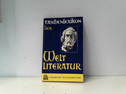 Taschenlexikon Der Weltliteratur - Lexika