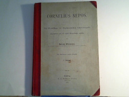 Cornelius Nepos. Auf Grundlage Der Englmannschen Schulausgabe Umgearbeitet Und Mit Einem Wörterbuche Versehen - Schulbücher