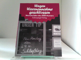 Sternstunden Des DDR-Humors 12: Wegen Warenannahme Geschlossen - Humour