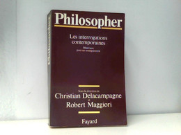 Philosopher : Les Interrogations Contemporaines, Matériaux Pour Un Enseignement - Filosofía