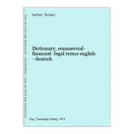 Dictionary, Commercial- Financial- Legal Terms English - Deutsch - Léxicos