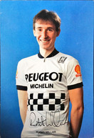 Postcard Robert Millar - Peugeot-Michelin-Shell - 1984 - Cycling - Cyclisme - Wielrennen - Cycling