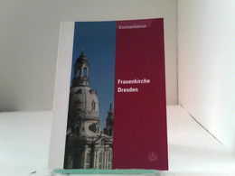 Frauenkirche Dresden: Kirchenführer - Arquitectura