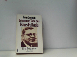 Leben Und Tode Des Hans Fallada. Eine Biographie. ( Lebensbilder). - Biographien & Memoiren