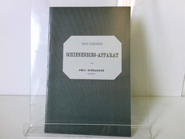 Neuer Patentierter Schienenbieg-Apparat, REPRINT - Transporte