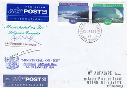 Ross Dependency 1999 Cover Minesterial On Ice Scott Base-McMurdo Base 2 Signatures Ca Ross Christchurch 28 JA 99(GPA123) - Storia Postale