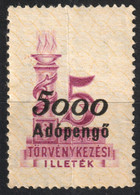 Big A "Adopengo" 1946 Hungary - JUDAICAL Revenue, Tax Stamp - 5000 AP Adopengo / 5 P - Overprint MNH - Fiscales