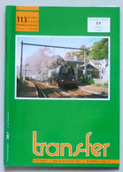 Trans-fer N°113 - 1999 - ECLIPSE SOLEIL SNCB PAR LIGNE MATERIEL ROULANT EUROSTAR NICE  TRAIN-TRAM LUXEMBOURG TROIS-PONTS - Bahnwesen & Tramways