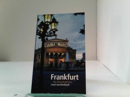 Frankfurt: Ein Reisebegleiter (insel Taschenbuch) - Sonstige & Ohne Zuordnung