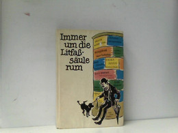 Immer Um Die Litfasssäule Rum : Gedichte Aus 7 Jahrzehnten Kabarett. Hrsg. Von Helga Bemmann. - Humor