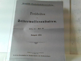 Preußische Staatseisenbahnverwaltung: Vorschriften über Selterwasseranstalten. Gültig Von 1. April 1911. REPRI - Transporte