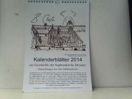 Kalenderblätter 2014 Zur Geschichte Der Sophienkirche Dresden - Calendari