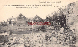 CPA GUERRE 1914-1918 - LA FERME DE MALMAISON - Guerra 1914-18