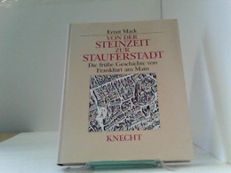 Von Der Steinzeit Zur Stauferstadt. - Hessen