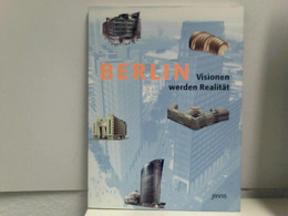 Berlin. Visionen Werden Realität - Architecture