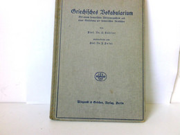 Griechisches Vokabularium - Mit Einem Homerischen Wörterverzeichnis Und Einer Einleitung Zur Homerischen Versl - Glossaries