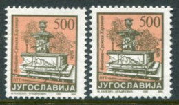 YUGOSLAVIA 1993 Definitive; Fountains 500 D. Both Perforations MNH / **.  Michel 2585A,C - Ungebraucht