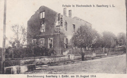 Beschiessung Saarburg Sarrebourg Schule In Hochwalsch - Sarrebourg