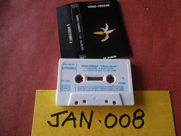 NINO FERRER K7 AUDIO VOIR PHOTO...ET REGARDEZ LES AUTRES (PLUSIEURS) (JAN 008) - Cassettes Audio