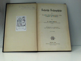 Katholische Kirchengeschichte Für Gymnasien, Lehrerbildungsanstalten, Oberrealschulen Und Realschulen. - Schulbücher