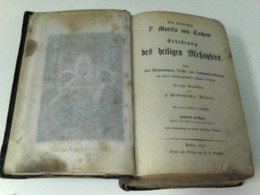 Des Ehrwürdigen P. Martin Von Cochem Erklärung Des Heiligen Meßopfers. - Sonstige & Ohne Zuordnung