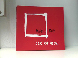 Info Box. Der Katalog Zur Ausstellung Vom 16. Oktober 1995 Bis 31. Dezember 2000, Mit Einem Vorwort Von Eberha - Architecture