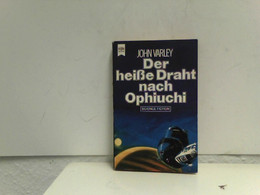 Der Heiße Draht Nach Ophiuchi. - Sciencefiction