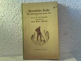 Kriemhilds Rache - Des Nibelungenliedes Zweiter Teil - Nach Der St. Galler Handschrift Wiedergegeben Von Erst - Sagen En Legendes
