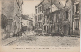 Dépt 02 - CHÂTEAU-THIERRY - Bataille De La Marne - Un Coin De La Rue Carnot - Chateau Thierry