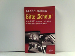 Bitte Lächeln!: Enthüllungen Eines Verkehrssünders (dtv Sachbuch) - Humour