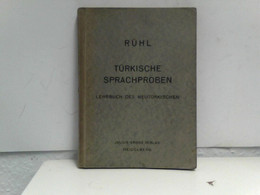 Türkische Sprachproben. Lehrbuch Des Neutürkischen Mit Grammatischer Einführung, Texten Und Wörterverzeichniss - Schulbücher