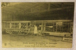Grande Semaine Aéronautique De CHAMPAGNE 22 Au 29 Août 1909 Aéroplane Wright Piloté Par Le Comte De LAMBERT - Reuniones