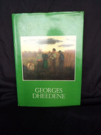 Georges Dheedene. 1909-1973 - Autres & Non Classés