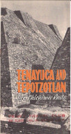 MEXIQUE - TENAYUCA  AND TEPOTZOTLAN - THE CHIICHIMEC ROUTE - PE-MEX TRAVEL CLUB (1963) - Cultura