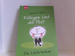 Kollegen Sind Die Pest: Das Lästerlexikon (KiWi) - Humor