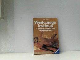 Werkzeuge Im Haus. Sinnvolle Auswahl Und Richtiger Einsatz. - Sonstige & Ohne Zuordnung