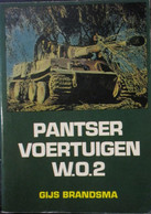 Pantservoertuigen WO 2 - Door Gijs Brandsma - Tanks - Oorlog 1939-45