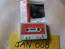 THE WHO K7 AUDIO VOIR PHOTO...ET REGARDEZ LES AUTRES (PLUSIEURS) (JAN 008) - Cassettes Audio