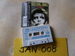 KILLING JOKE K7 AUDIO VOIR PHOTO...ET REGARDEZ LES AUTRES (PLUSIEURS) (JAN 008) - Cassettes Audio