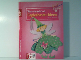 Wunderschöne Papierbastel-Ideen Jubiläums-Edition  1: Allerliebstes Für Den Jahresablauf - Autres & Non Classés