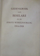 Gedenkboek Aan Beselare In De Eerste Wereldoorlog - 1914-1918 - Door J. Maes - Guerre 1914-18