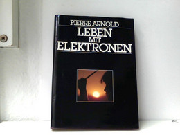 Leben Mit Elektronen. Ein Beitrag Zur Zukunftsbewältigung - Técnico