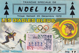 BILLET LOTERIE NATIONALE - LES DIABLES BLEUS - TRANCHE SPECIALE NOEL 1972   / 3 - Billetes De Lotería