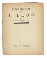 Oud Boekje Geschiedenis Van Lilloo - Door J. Van Tichelen - Lillo - Antwerpen ZELDZAAM - Oud