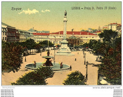 CPA (Réf:K197) ROQUE  (LISBOA (PORTUGAL) Praça D. Pedro IV (Rocio) (animée) - Lisboa
