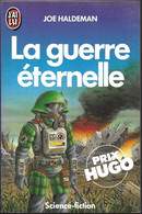 La Guerre éternelle Par Joe Haldeman - J'ai Lu N°1769 (illustration : Daniel Grant) - J'ai Lu