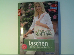 Taschen Stricken, Besticken Und Verfilzen: Mustereffekte Mit Stickvlies-Technik - Autres & Non Classés