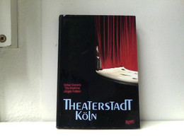 Theaterstadt Köln. - Theater & Tanz