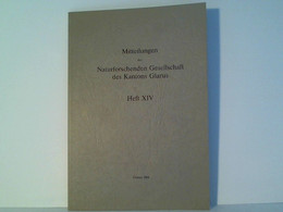 Mitteilungen Der Naturforschenden Gesellschaft Des Kantons Glarus. Heft XIV. Dr. H.c. Rudolf Streiff-Becker 18 - Suisse