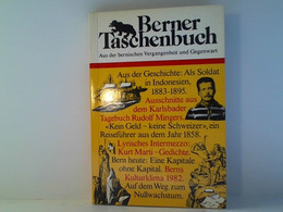 Berner Taschenbuch. Aus Der Bernischen Vergangenheit Und Gegenwart - Switzerland